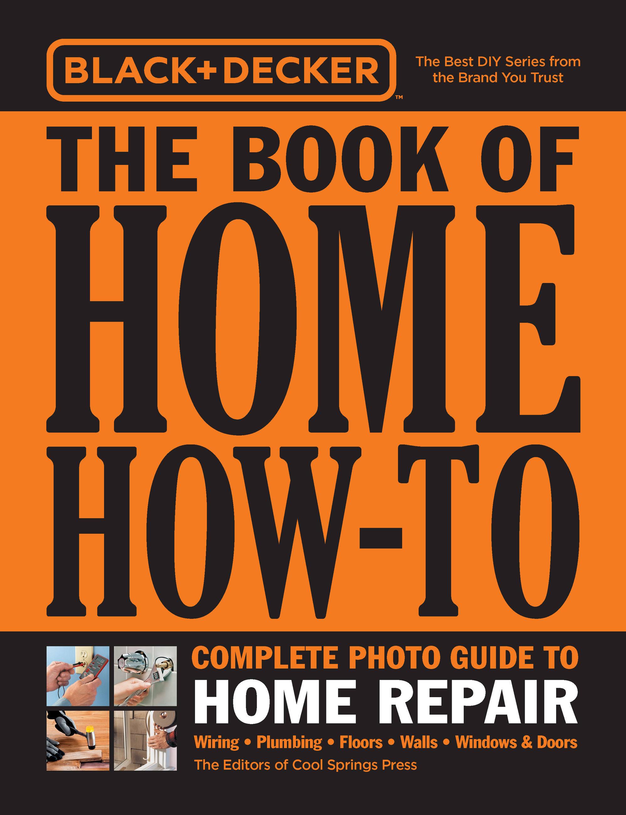 Vorderes Coverbild Black & Decker the Book of Home How-To Complete Photo Guide to Home Repair