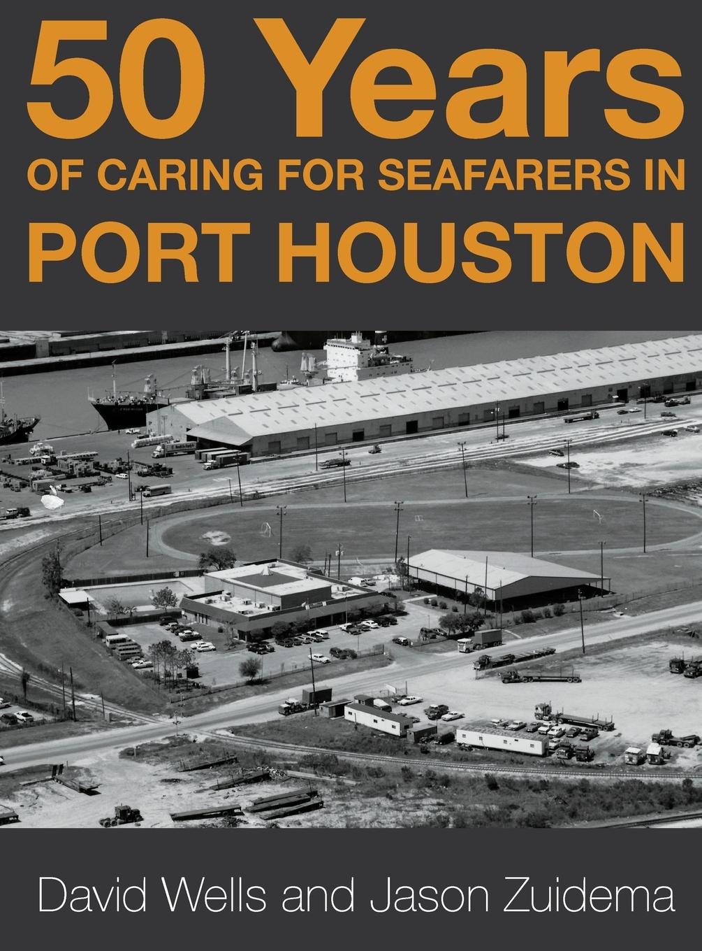 Vorderes Coverbild 50 Years of Caring for Seafarers in Port Houston