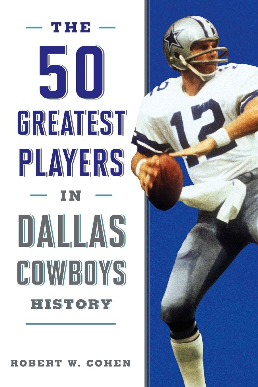 Vorderes Coverbild The 50 Greatest Players in Dallas Cowboys History
