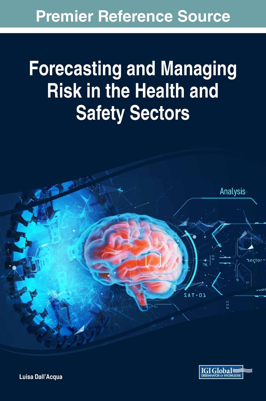 Vorderes Coverbild Forecasting and Managing Risk in the Health and Safety Sectors