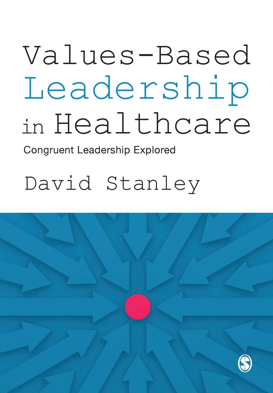 Vorderes Coverbild Values-Based Leadership in Healthcare