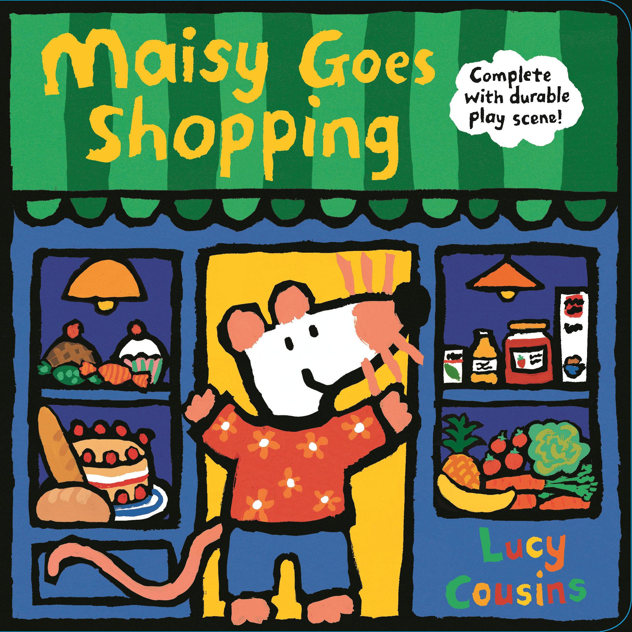 Vorderes Coverbild Maisy Goes Shopping: Complete with Durable Play Scene