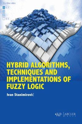 Vorderes Coverbild Hybrid Algorithms, Techniques and Implementations of Fuzzy Logic