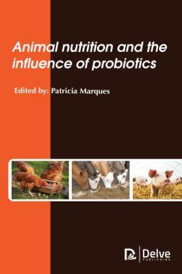 Vorderes Coverbild Animal Nutrition and the Influence of Probiotics