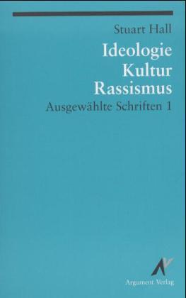 Vorderes Coverbild Ausgewählte Schriften 1. Ideologie, Kultur, Rassismus