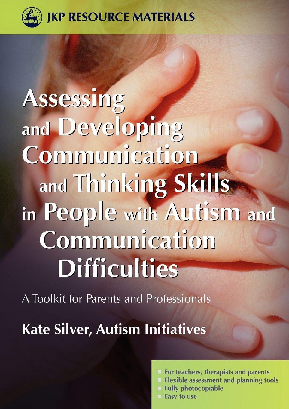 Vorderes Coverbild Assessing and Developing Communication and Thinking Skills in People with Autism and Communication Difficulties