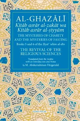 Vorderes Coverbild Al-Ghazali the Mysteries of Charity and the Mysteries of Fasting