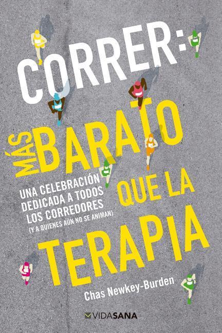 Vorderes Coverbild Correr: Mas Barato Que La Terapia