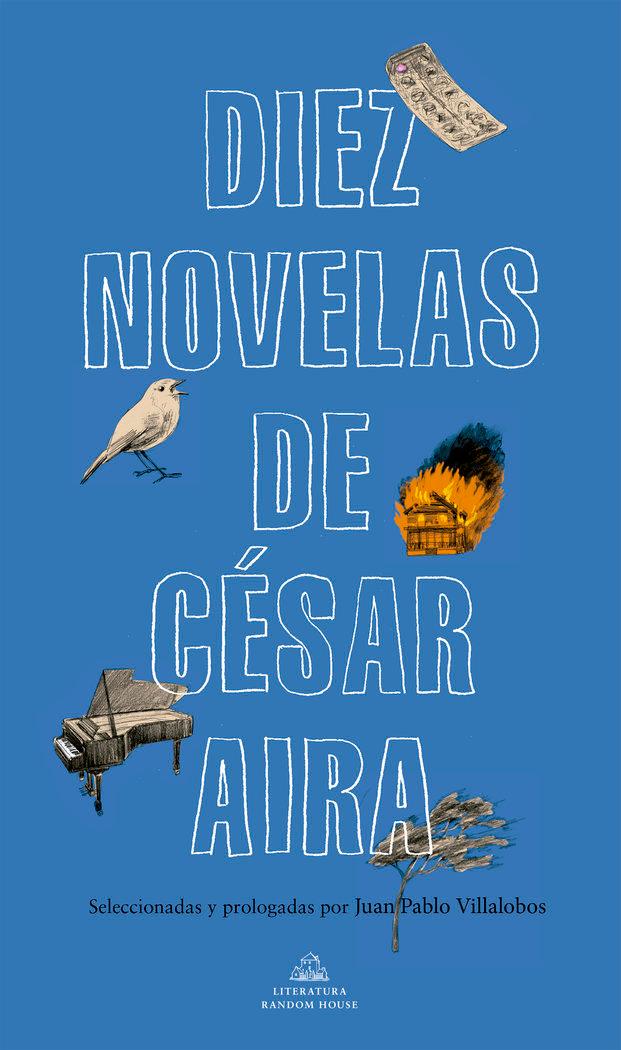 Vorderes Coverbild Diez Novelas de César Aira / Ten Novels by Cesar Aira