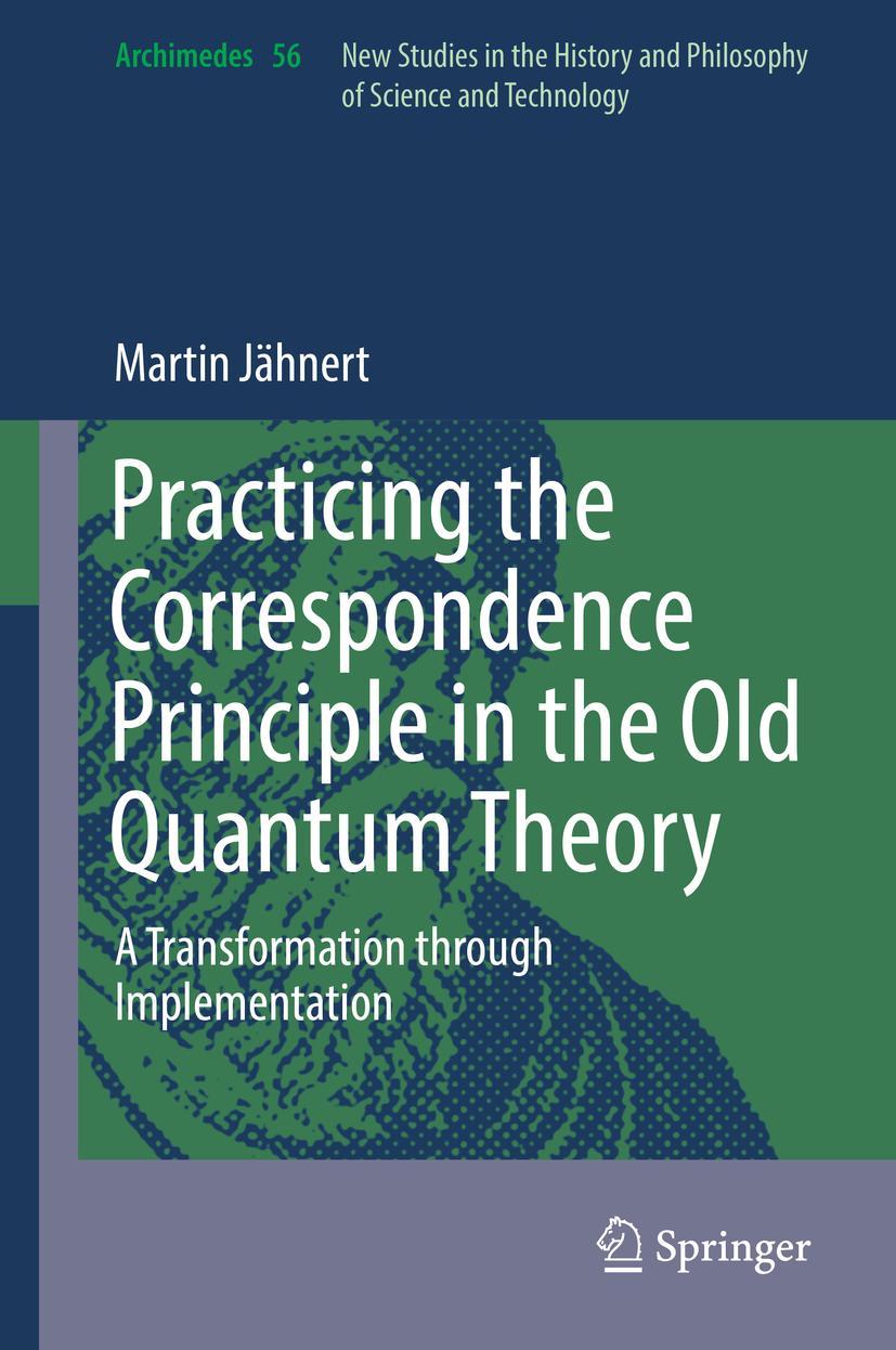 Vorderes Coverbild Practicing the Correspondence Principle in the Old Quantum Theory