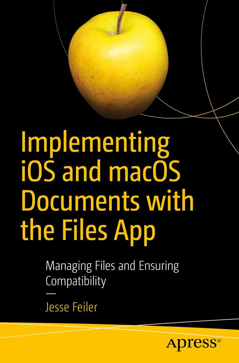 Vorderes Coverbild Implementing iOS and macOS Documents with the Files App