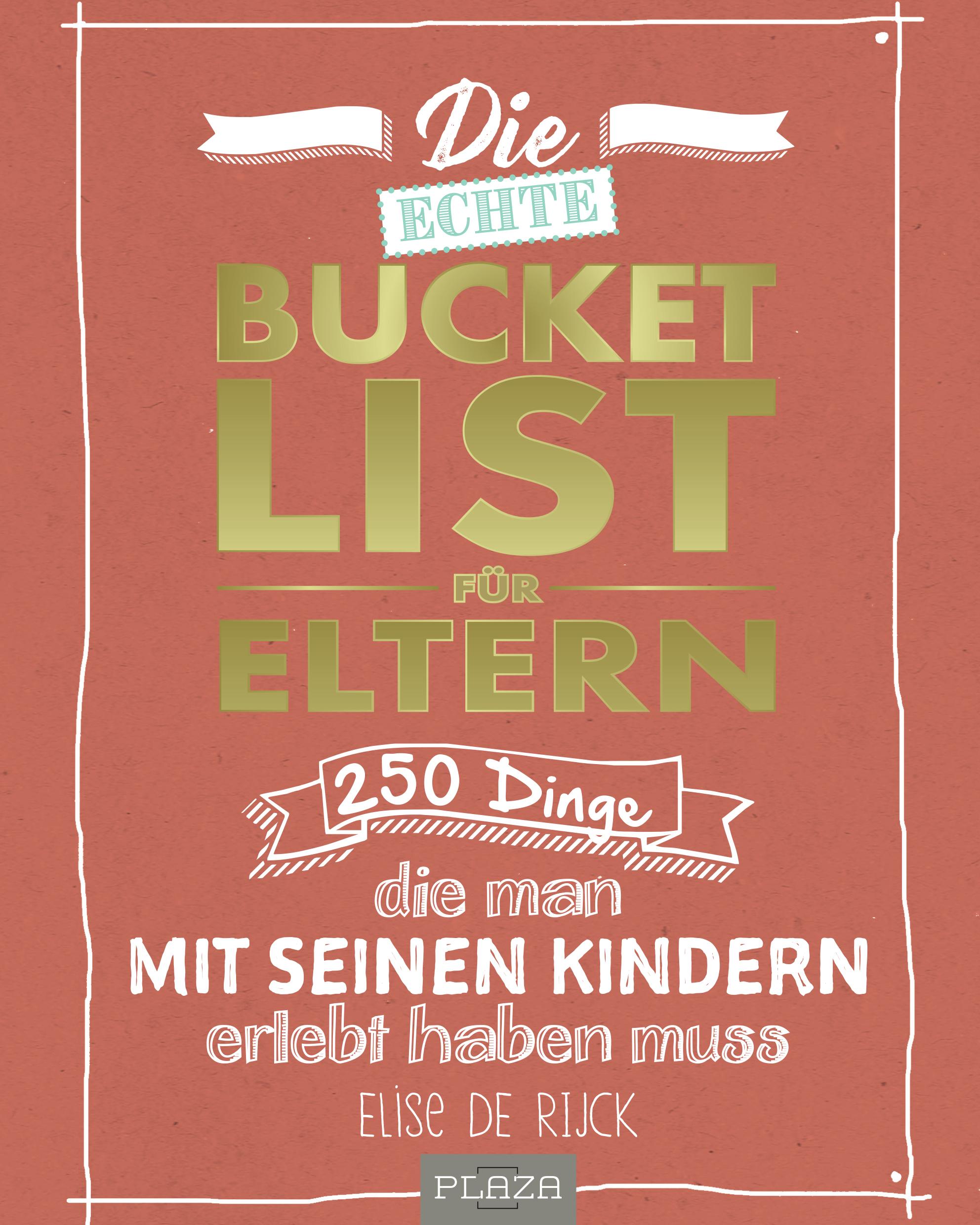 Vorderes Coverbild Die echte Bucket List für Eltern