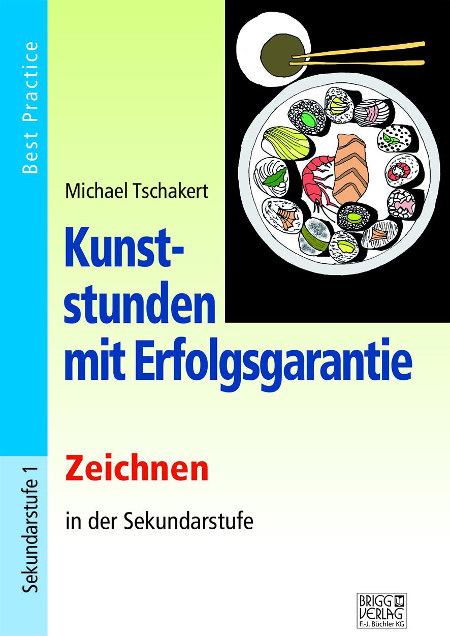 Vorderes Coverbild Kunststunden mit Erfolgsgarantie - Zeichnen