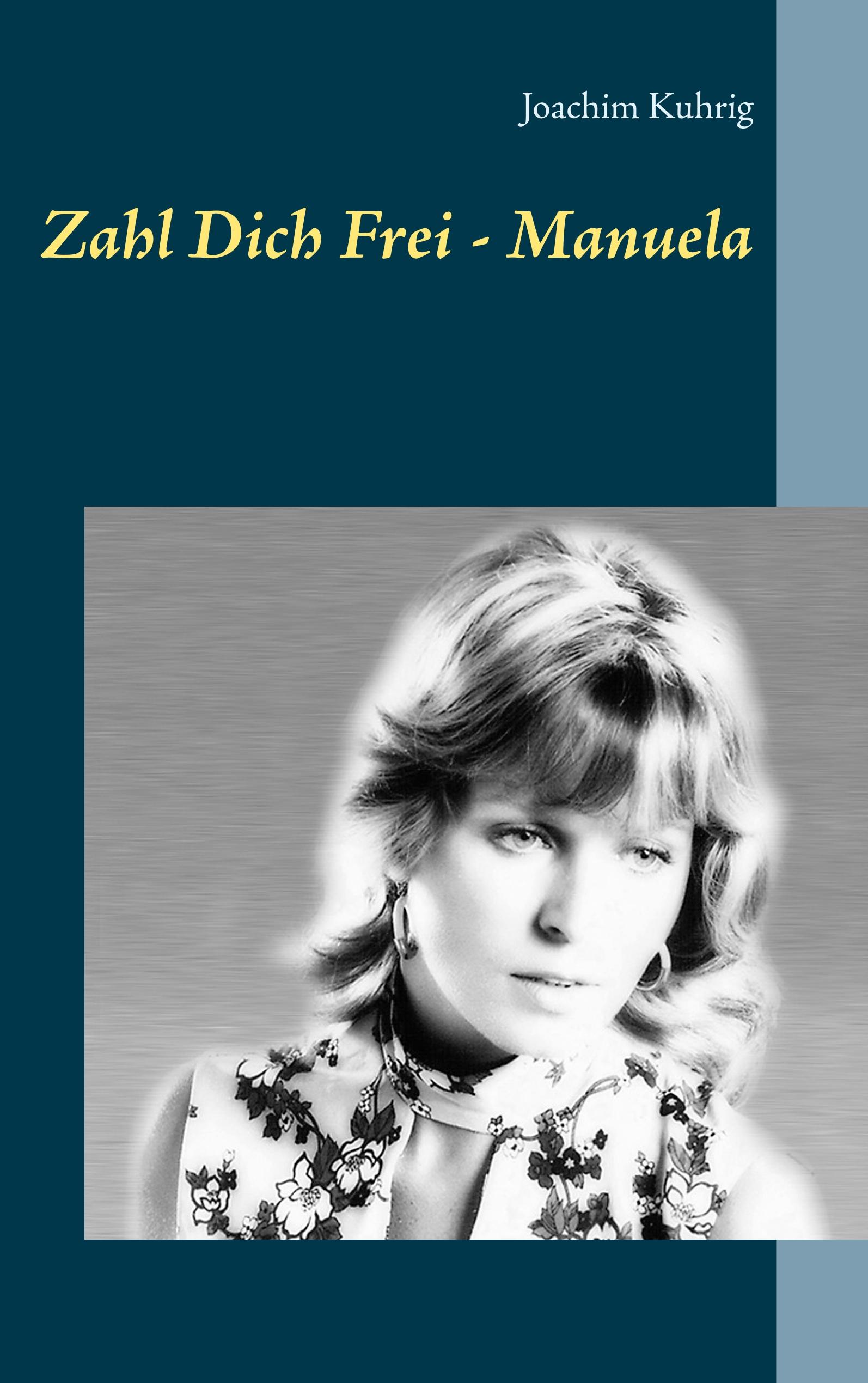 Vorderes Coverbild Zahl Dich frei - Manuela