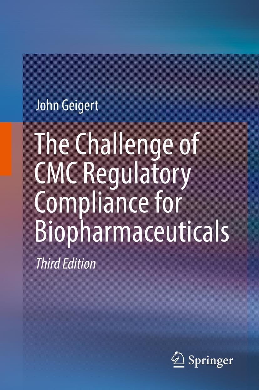 Vorderes Coverbild The Challenge of CMC Regulatory Compliance for Biopharmaceuticals