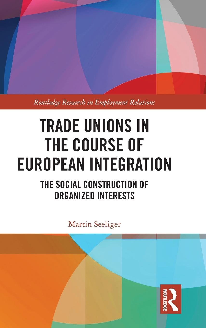Vorderes Coverbild Trade Unions in the Course of European Integration