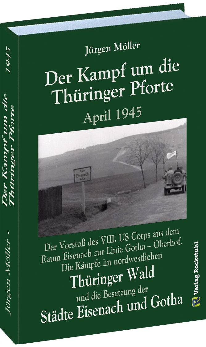 Vorderes Coverbild Der Kampf um die Thüringer Pforte April 1945