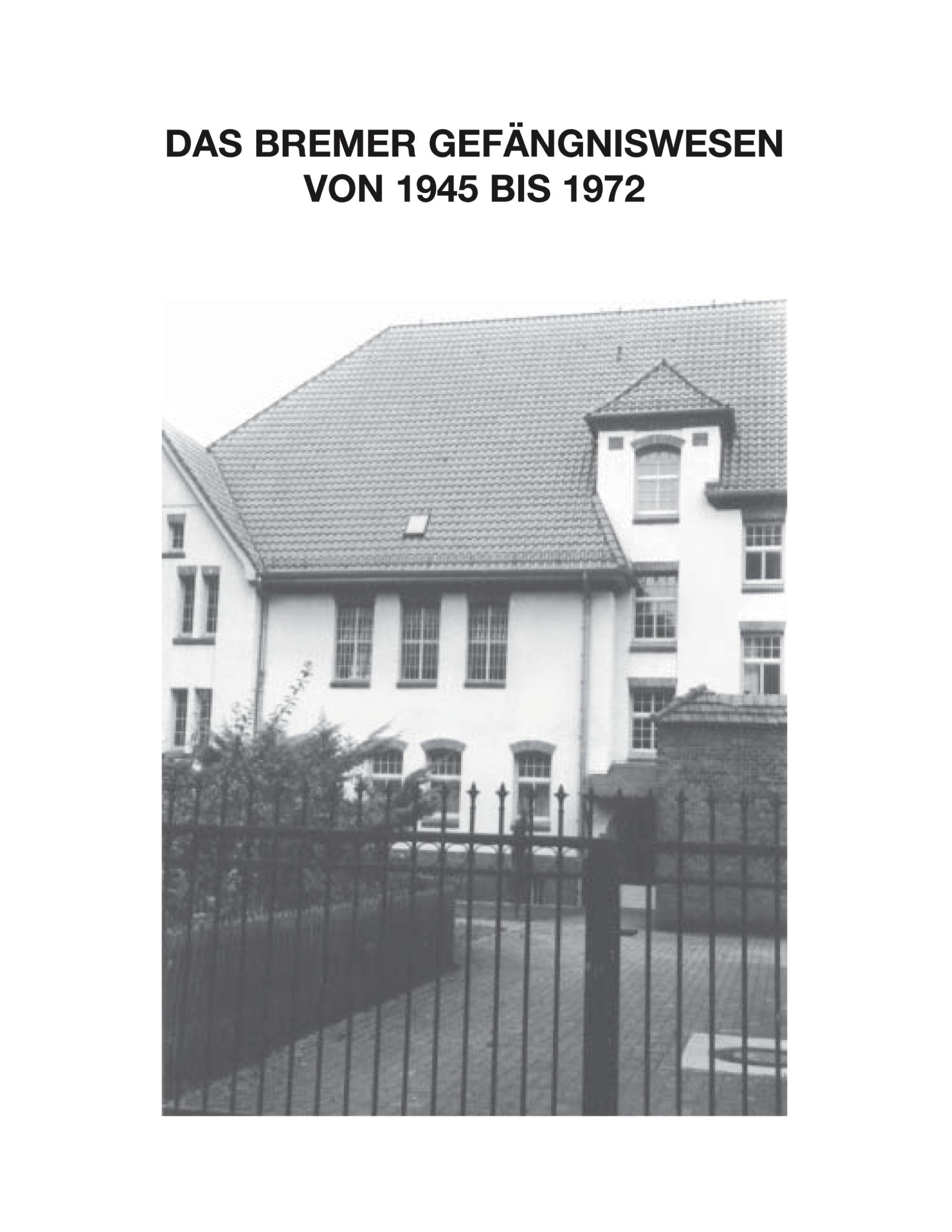 Vorderes Coverbild Zur Geschichte des Bremer Gefängniswesens