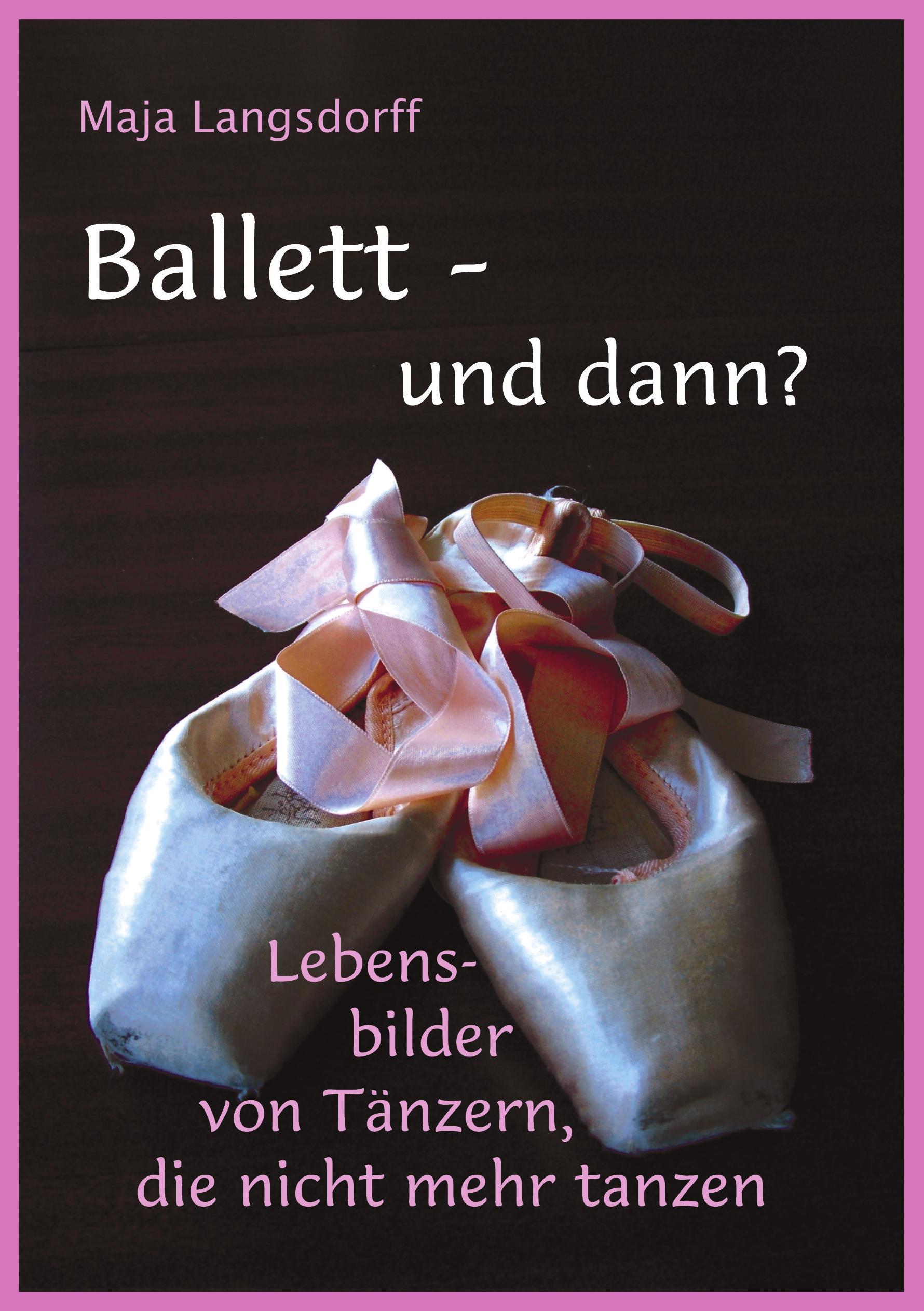 Vorderes Coverbild Ballett - und dann?