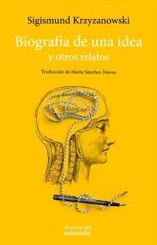 Vorderes Coverbild Biografía de una idea : y otros relatos