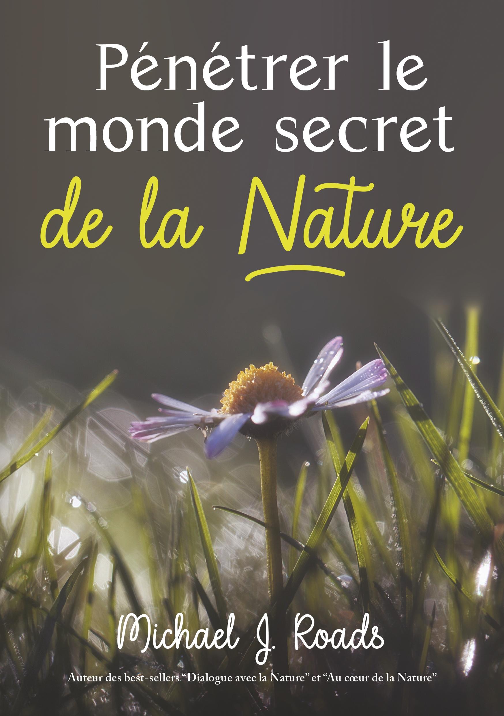 Vorderes Coverbild Pénétrer le monde secret de la Nature