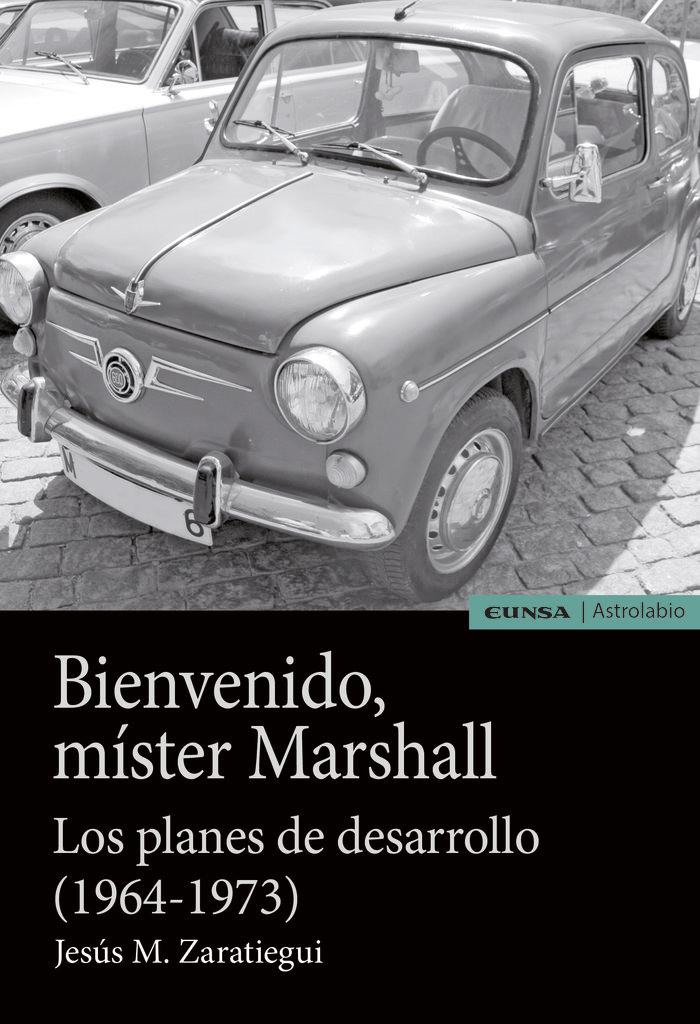 Vorderes Coverbild Bienvenido míster Marshall : los planes de desarrollo (1964-1973)