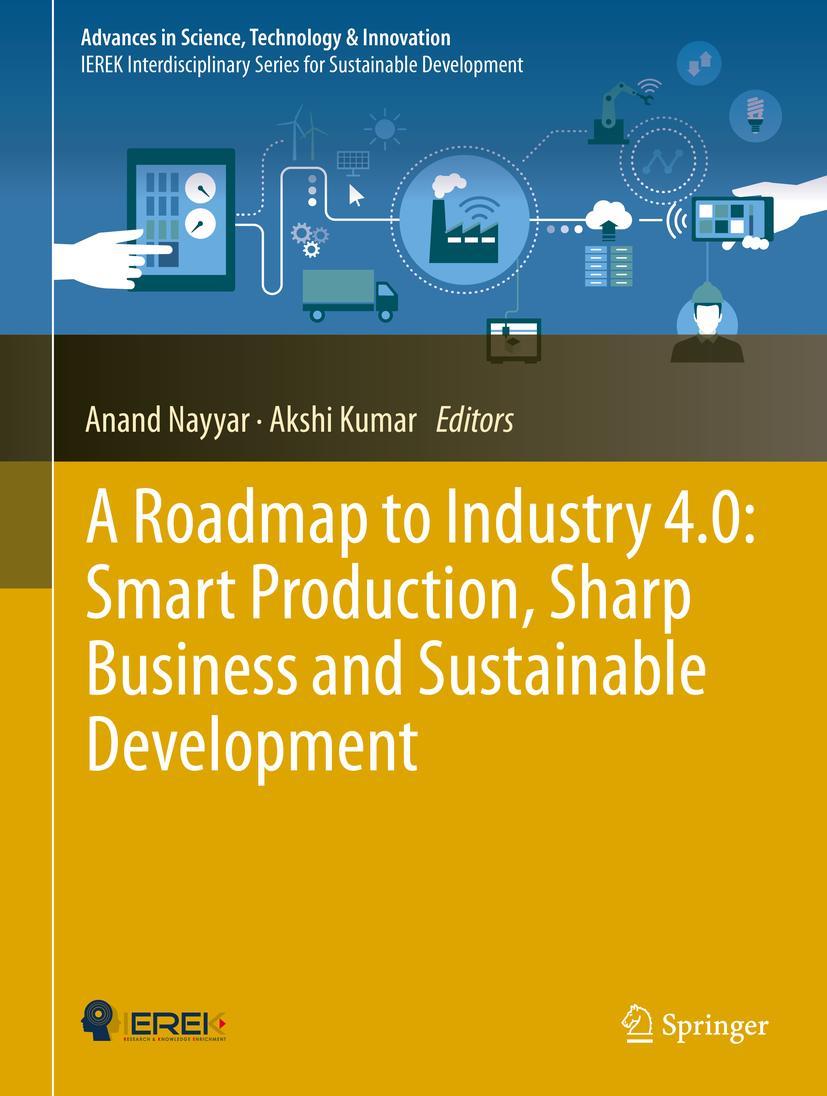 Vorderes Coverbild A Roadmap to Industry 4.0: Smart Production, Sharp Business and Sustainable Development