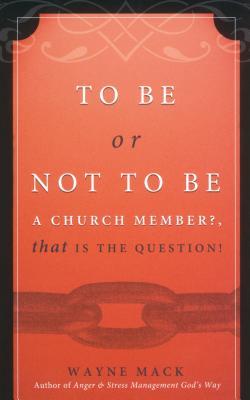 Vorderes Coverbild To Be or Not to Be a Church Member