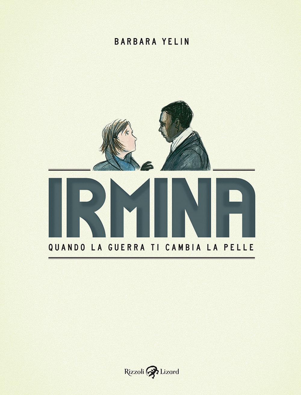 Vorderes Coverbild Irmina. Quando la guerra di cambia la pelle