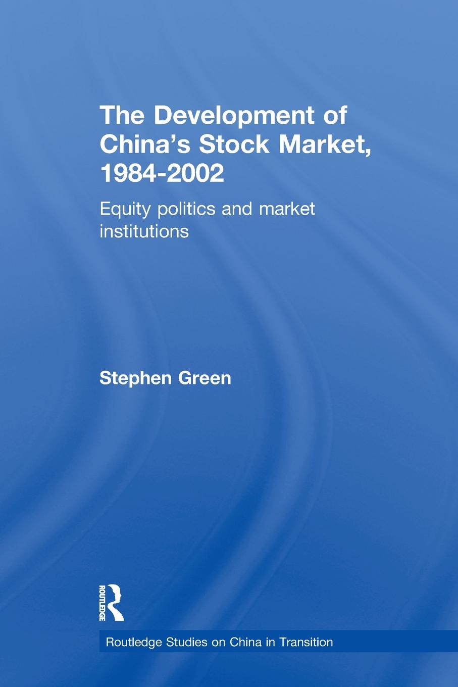 Vorderes Coverbild The Development of China's Stockmarket, 1984-2002