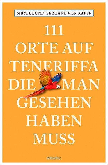 Vorderes Coverbild 111 Orte auf Teneriffa, die man gesehen haben muss