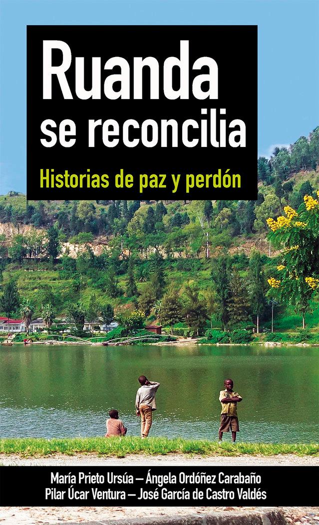 Vorderes Coverbild Ruanda se reconcilia : historias de paz y perdón