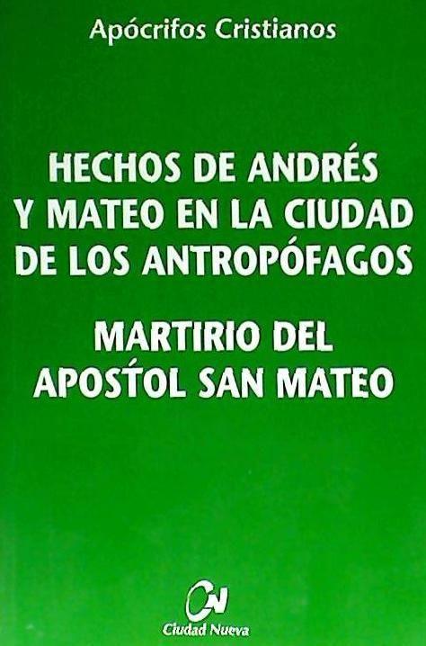 Beispielinhalt (Bild) Hechos de Andrés y Mateo en la ciudad de los Antropófagos. Martirio del Apóstol Mateo
