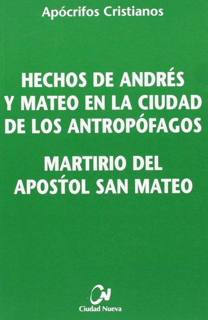 Vorderes Coverbild Hechos de Andrés y Mateo en la ciudad de los Antropófagos. Martirio del Apóstol Mateo