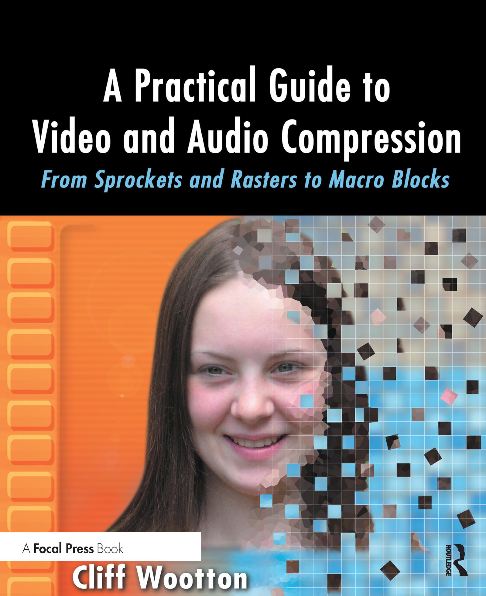 Vorderes Coverbild A Practical Guide to Video and Audio Compression