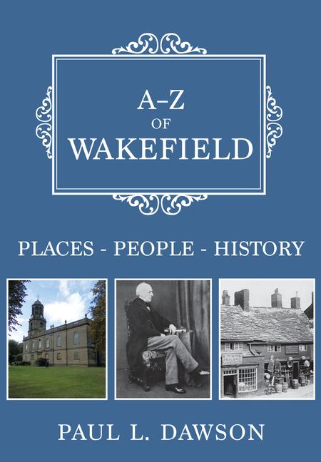 Vorderes Coverbild A-Z of Wakefield