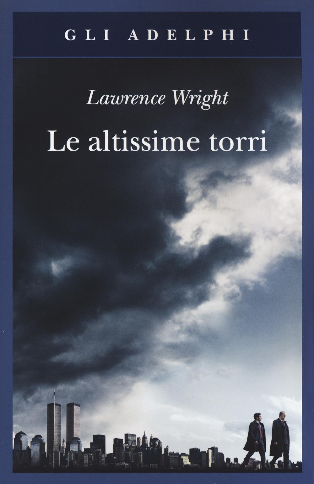 Vorderes Coverbild Le altissime torri. Come al-Qaeda giunse all'11 settembre
