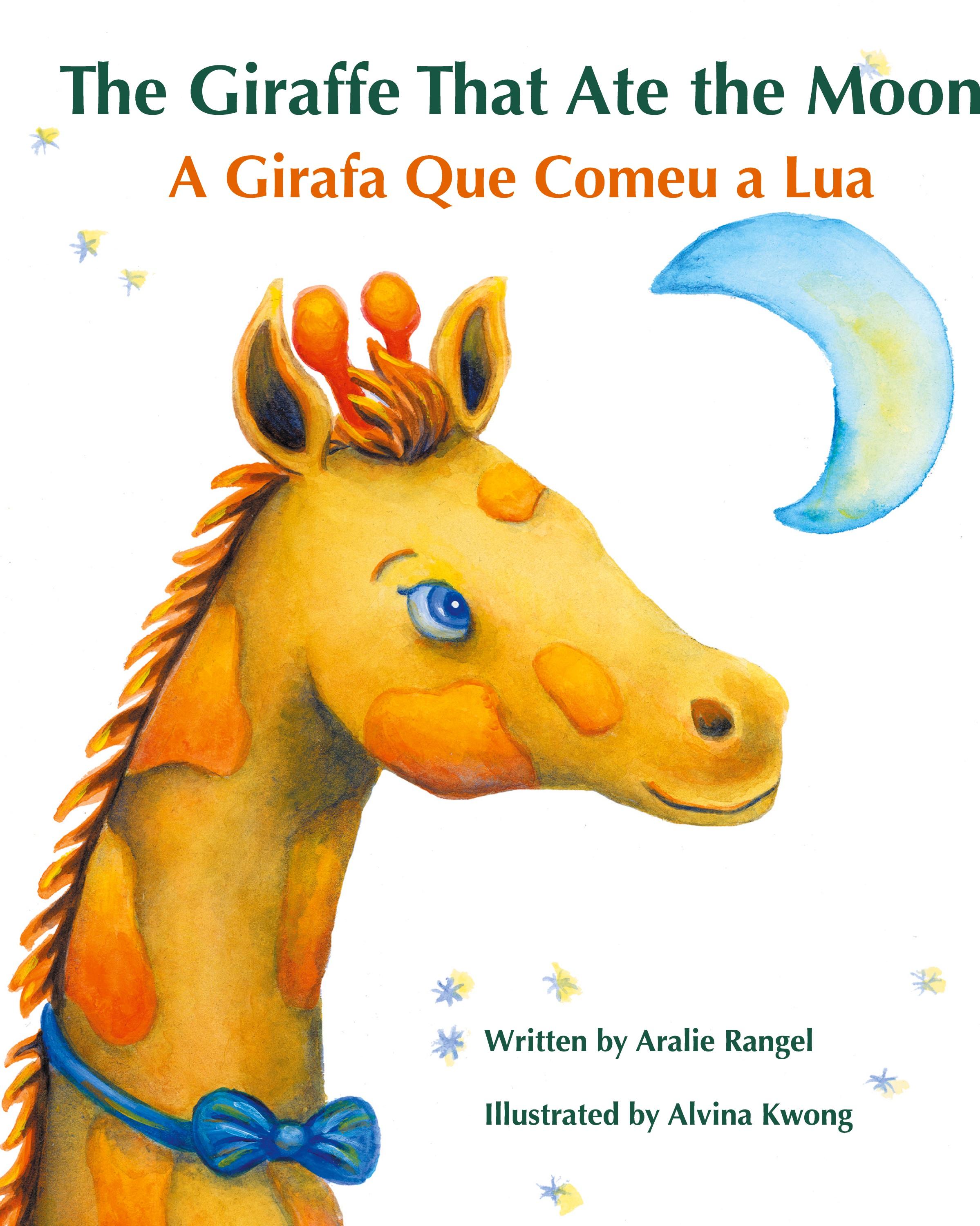 Vorderes Coverbild The Giraffe That Ate the Moon / A Girafa Que Comeu a Lua