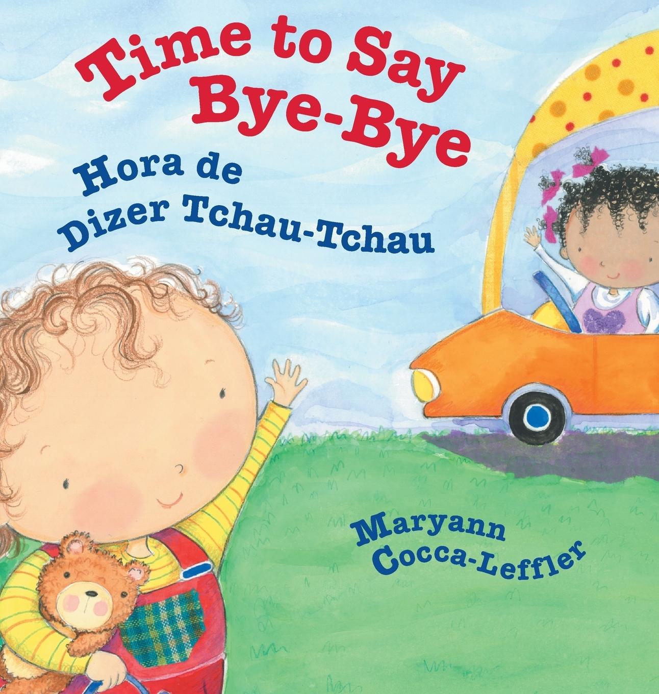 Vorderes Coverbild Time to Say Bye-Bye / Hora de Dizer Tchau-Tchau