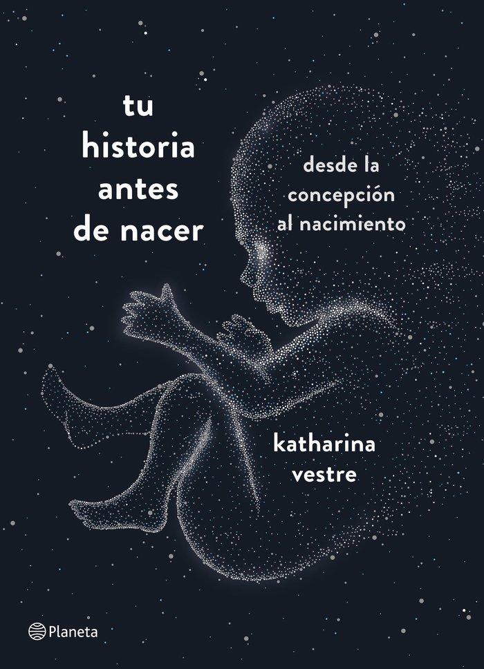 Vorderes Coverbild Tu historia antes de nacer : desde la concepción al nacimiento