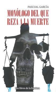 Vorderes Coverbild Monólogo del que reza a la muerte