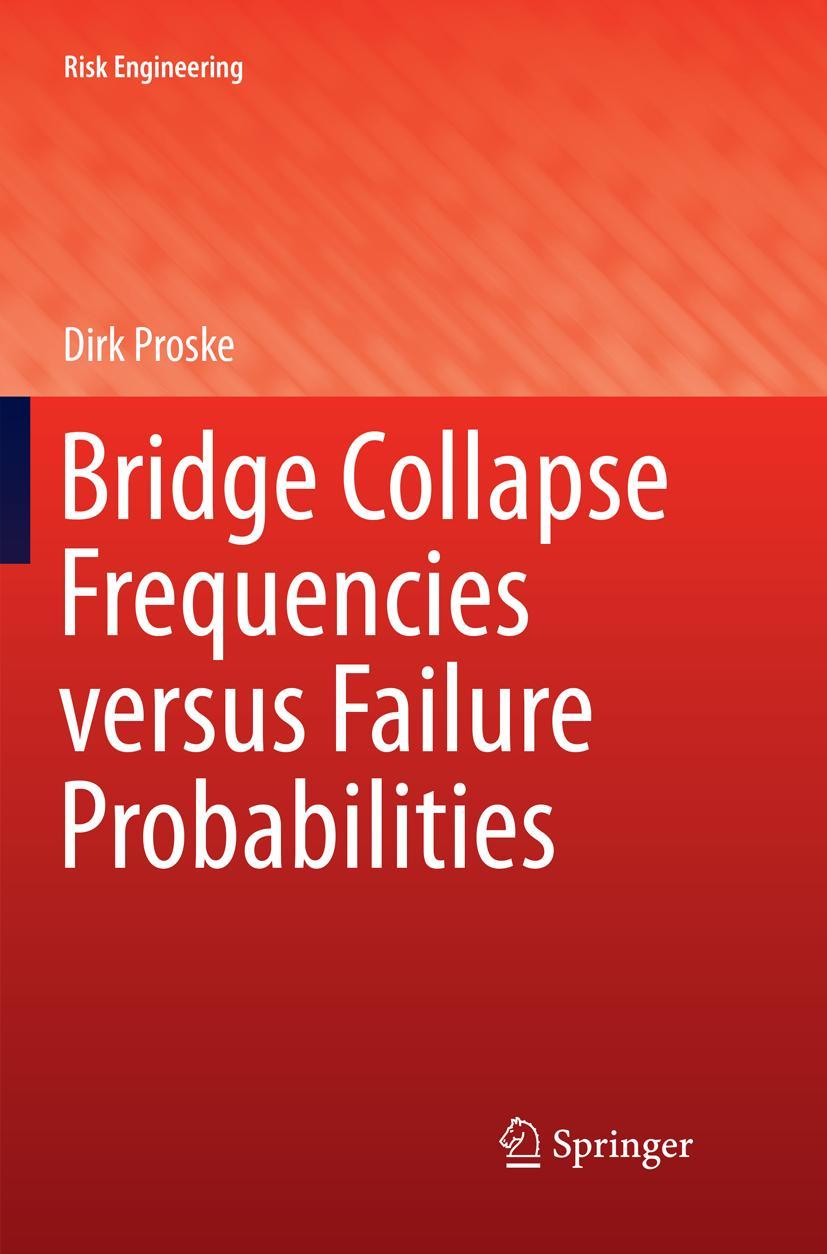 Vorderes Coverbild Bridge Collapse Frequencies versus Failure Probabilities