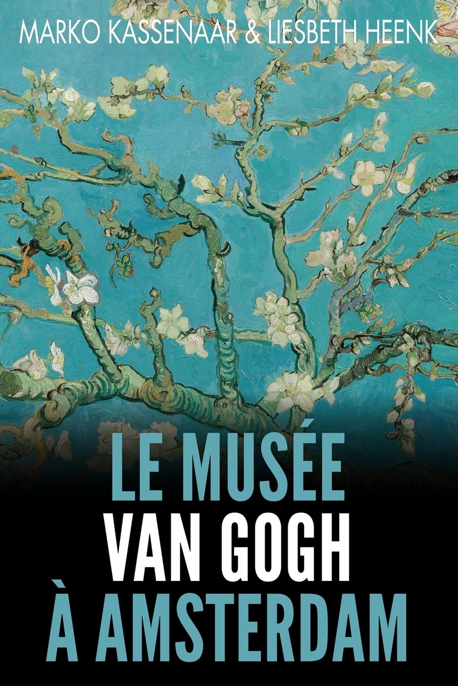 Vorderes Coverbild Le Musée Van Gogh à Amsterdam