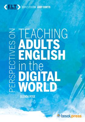 Vorderes Coverbild Perspectives on Teaching Adults English in the Digital World