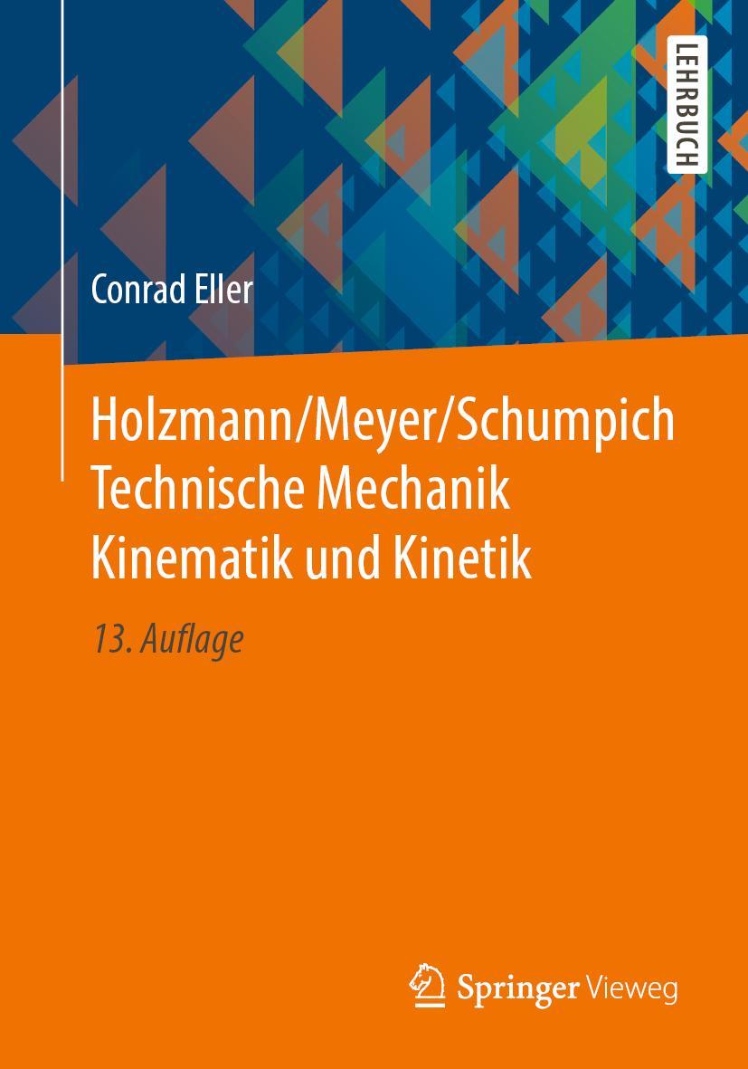Vorderes Coverbild Holzmann/Meyer/Schumpich Technische Mechanik Kinematik und Kinetik