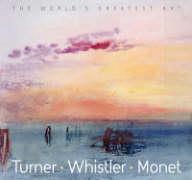 Vorderes Coverbild Turner, Whistler, Monet