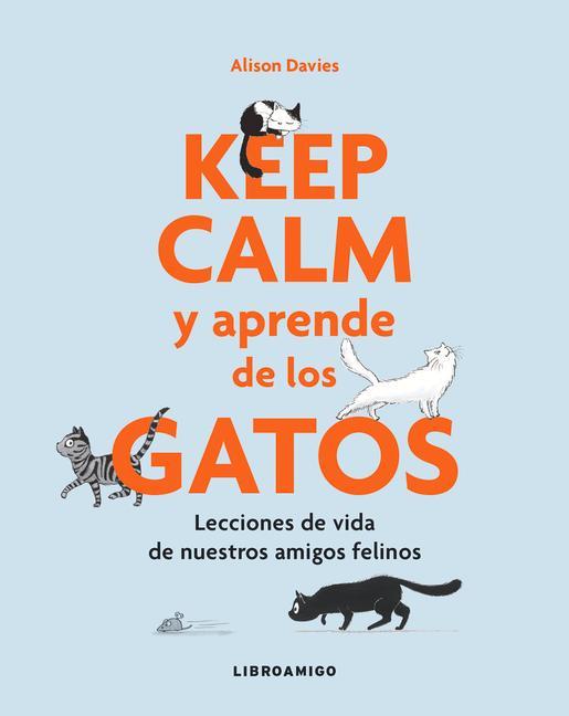 Vorderes Coverbild Keep Calm Y Aprende de Los Gatos
