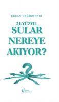Vorderes Coverbild 21. Yüzyilda Sular Nereye Akiyor