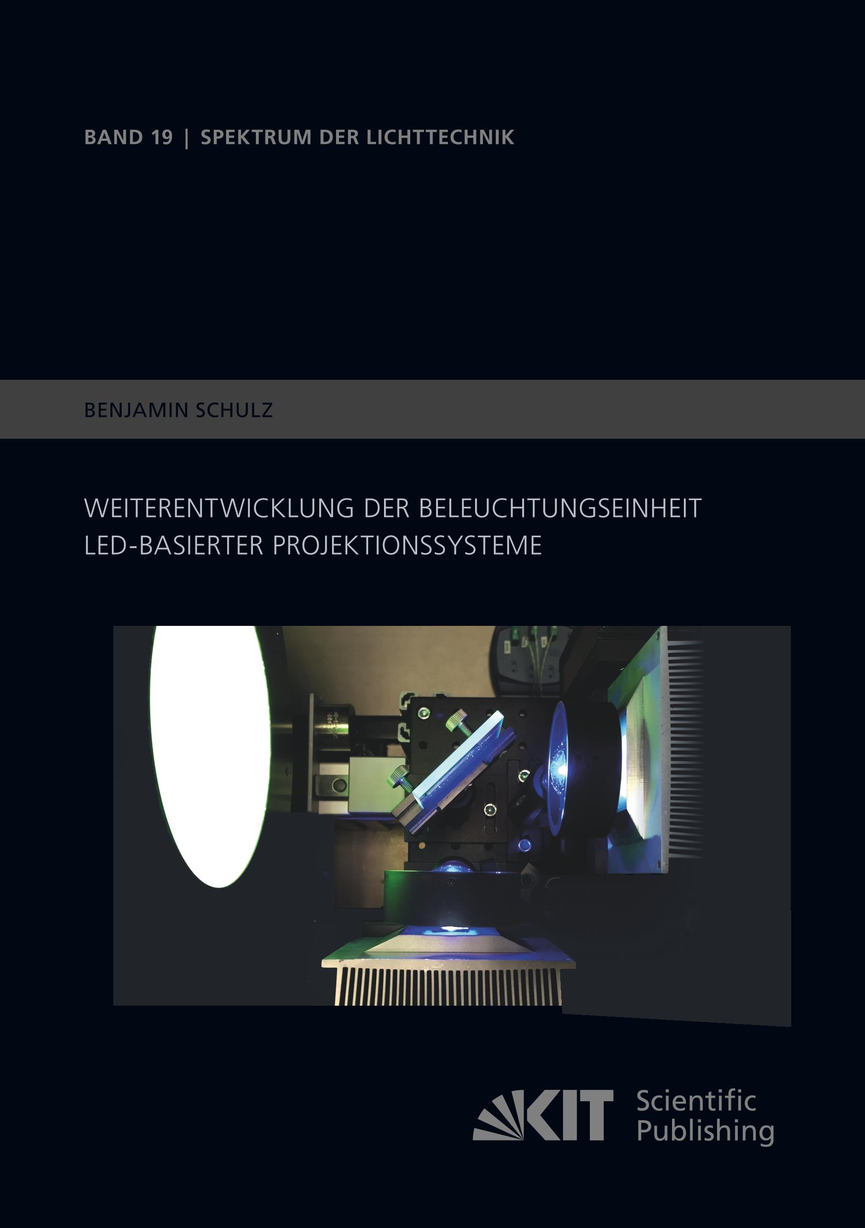 Vorderes Coverbild Weiterentwicklung der Beleuchtungseinheit LED-basierter Projektionssysteme