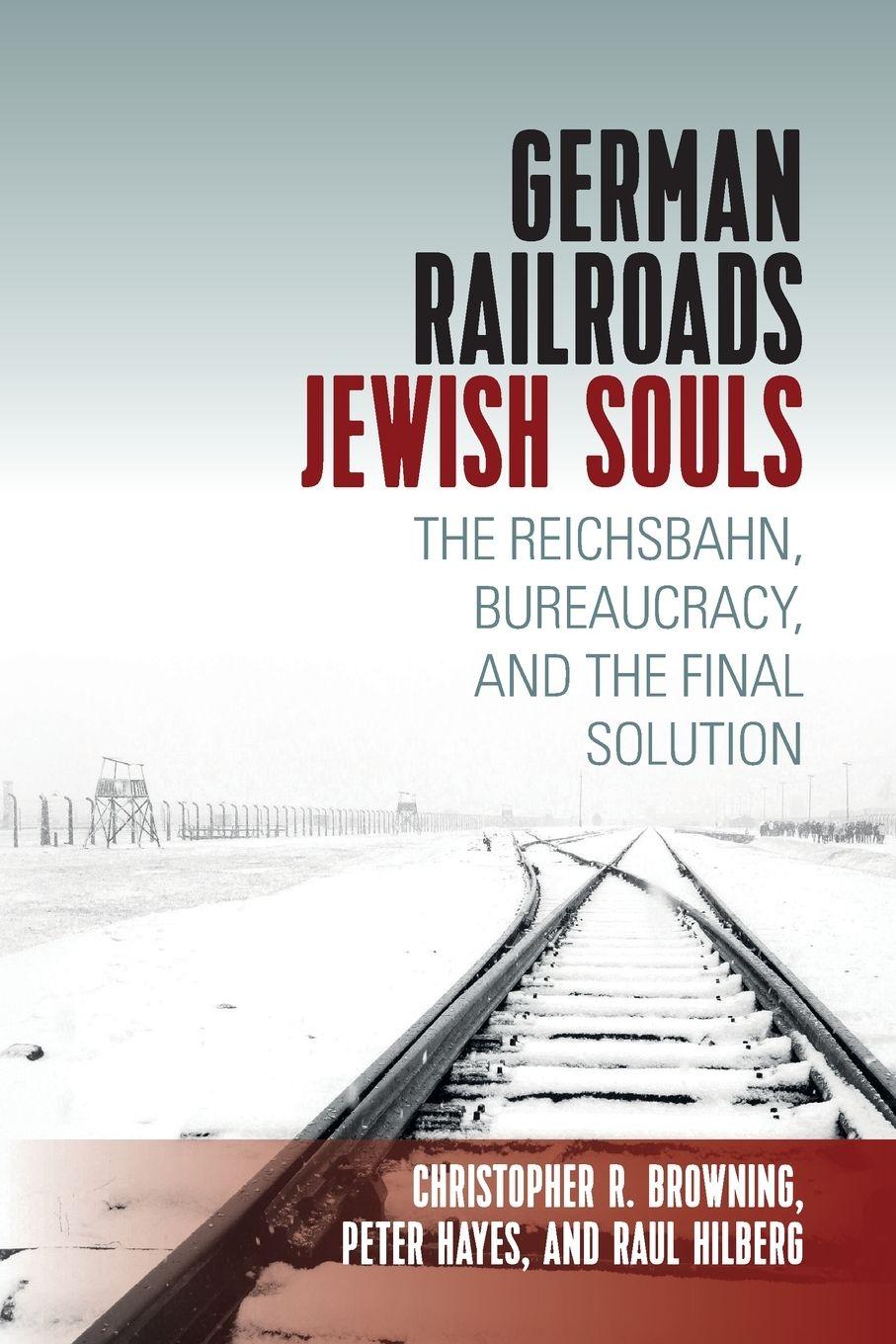 Vorderes Coverbild German Railroads, Jewish Souls